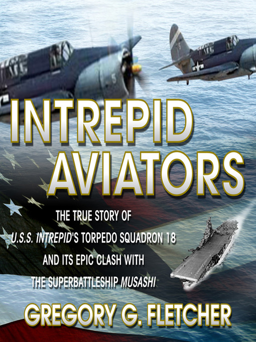 Title details for Intrepid Aviators by Gregory G Fletcher - Wait list